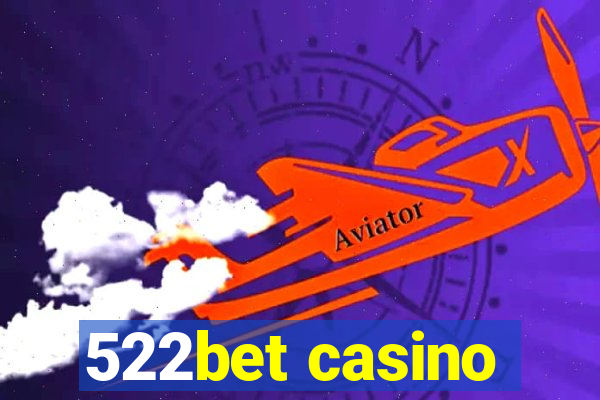 522bet casino